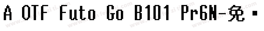 A OTF Futo Go B101 Pr6N字体转换